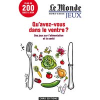 Qu'avez-vous dans le ventre ? : des jeux sur l'alimentation et la santé
