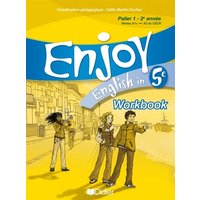 Enjoy English in 5e : palier 1, 2e année, niveau A1+-A2 du CECR : workbook