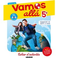 Vamos alla 5e, espagnol LV2-A1, cycle 4, 1re année : cahier d'activités : programmes 2016