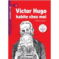 Mondes en VF - Victor Hugo habite chez moi - Niv. A1 - Livre + audios