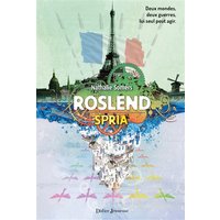 Roslend. Vol. 3. Spria : le Débarquement