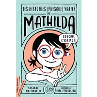 Les histoires (presque) vraies de Mathilda
