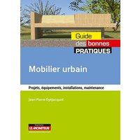 Mobilier urbain : projets, équipements, installations, maintenance