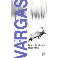 Dans les bois éternels - Une enquête du commissaire Adamsberg