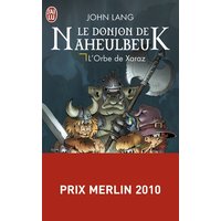 Le donjon de Naheulbeuk. Vol. 2. L'orbe de Xaraz