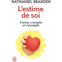 L'estime de soi, une force positive : un regard sur notre ressource psychologique la plus importante
