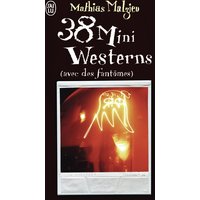 38 mini-westerns : avec des fantômes