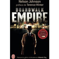 Boardwalk Empire : naissance, gloire et décadence d'Atlantic City