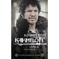 Kaamelott. Livre 3, deuxième partie : épisodes 51 à 100