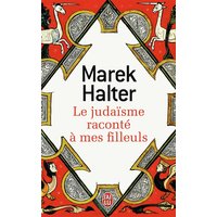 Le judaïsme raconté à mes filleuls