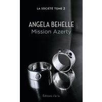 La Société. Vol. 2. Mission Azerty