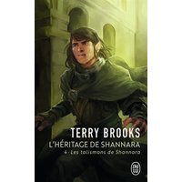 L'héritage de Shannara. Vol. 4. Les talismans de Shannara