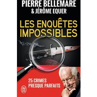 Les enquêtes impossibles : 25 crimes presque parfaits : document
