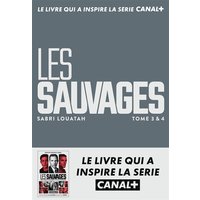 Les sauvages. Tomes 3 & 4