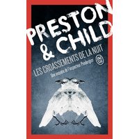 Une enquête de l'inspecteur Pendergast. Les croassements de la nuit