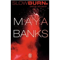 Slow burn. Vol. 3. Enfin réunis ?