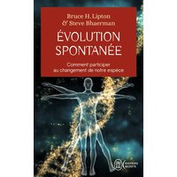 Evolution spontanée : comment participer au changement de notre espèce