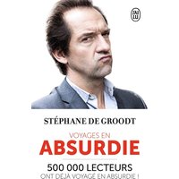Voyages en absurdie