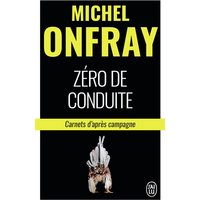 Zéro de conduite : carnets d'après campagne