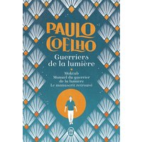 Guerriers de la lumière : trilogie