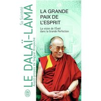 La grande paix de l'esprit : la vision de l'éveil dans la grande perfection