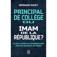 Principal de collège ou imam de la République ? : la face cachée de l'enseignement dans les quartiers sensibles : document