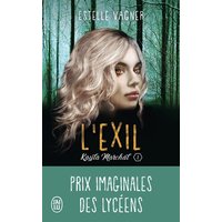 Kayla Marchal. Vol. 1. L'exil