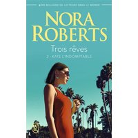 Trois rêves. Vol. 2. Kate l'indomptable