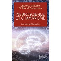 Neuroscience et chamanisme : les voies de l'illumination