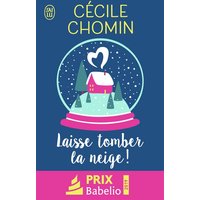Laisse tomber la neige !