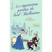 Les rebelles d'Oxford. Vol. 2. La réputation perdue de lord Ballentine