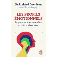 Les profils émotionnels : apprendre à les connaître et mieux vivre avec
