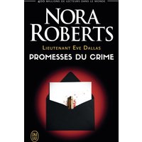 Lieutenant Eve Dallas. Vol. 28. Promesses du crime