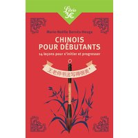 Chinois pour débutants : 14 leçons pour s'initier et progresser
