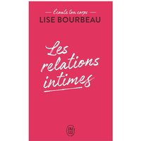 Écoute ton corps - Les relations intimes