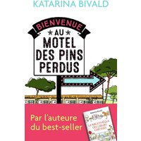 Bienvenue au motel des Pins perdus