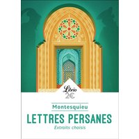 Lettres persanes : extraits choisis