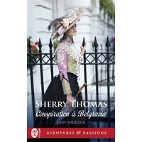 Lady Sherlock. Vol. 2. Conspiration à Belgravia
