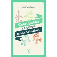 Naturopathie - Le guide saison par saison