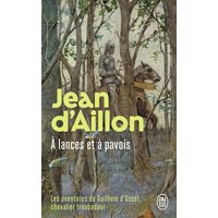 Les aventures de Guilhem d'Ussel, chevalier troubadour - À lances et à pavois - La jeunesse de Guilhem d'Ussel