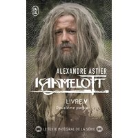 Kaamelott. Livre V, deuxième partie : épisodes 5 à 8