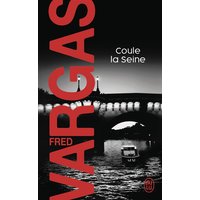 Coule la Seine - Une enquête du commissaire Adamsberg