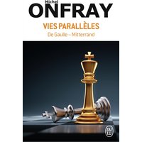 Vies parallèles : De Gaulle-Mitterrand