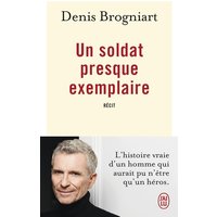 Un soldat presque exemplaire : récit