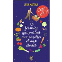 Le fermier qui parlait aux carottes et aux étoiles