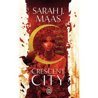 Crescent City. Vol. 1. Maison de la terre et du sang