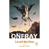 La nef des fous : des nouvelles du Bas-Empire. Vol. 2. Année 2021