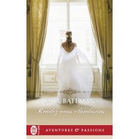 Rivalités. Vol. 2. Rendez-vous clandestins