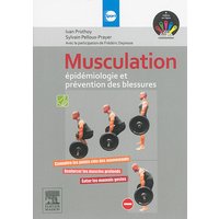 Musculation : épidémiologie et prévention des blessures : connaître les points clés des mouvements, renforcer les muscles profonds, éviter les mauvais gestes