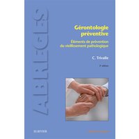 Gérontologie préventive : éléments de prévention du vieillissement pathologique